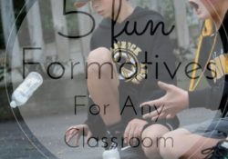 5 fun formatives for any classroom